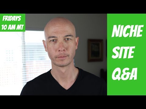 Getting Started with Authority Websites, Amazon Affiliate Niche Sites, Location Independence, Q&A