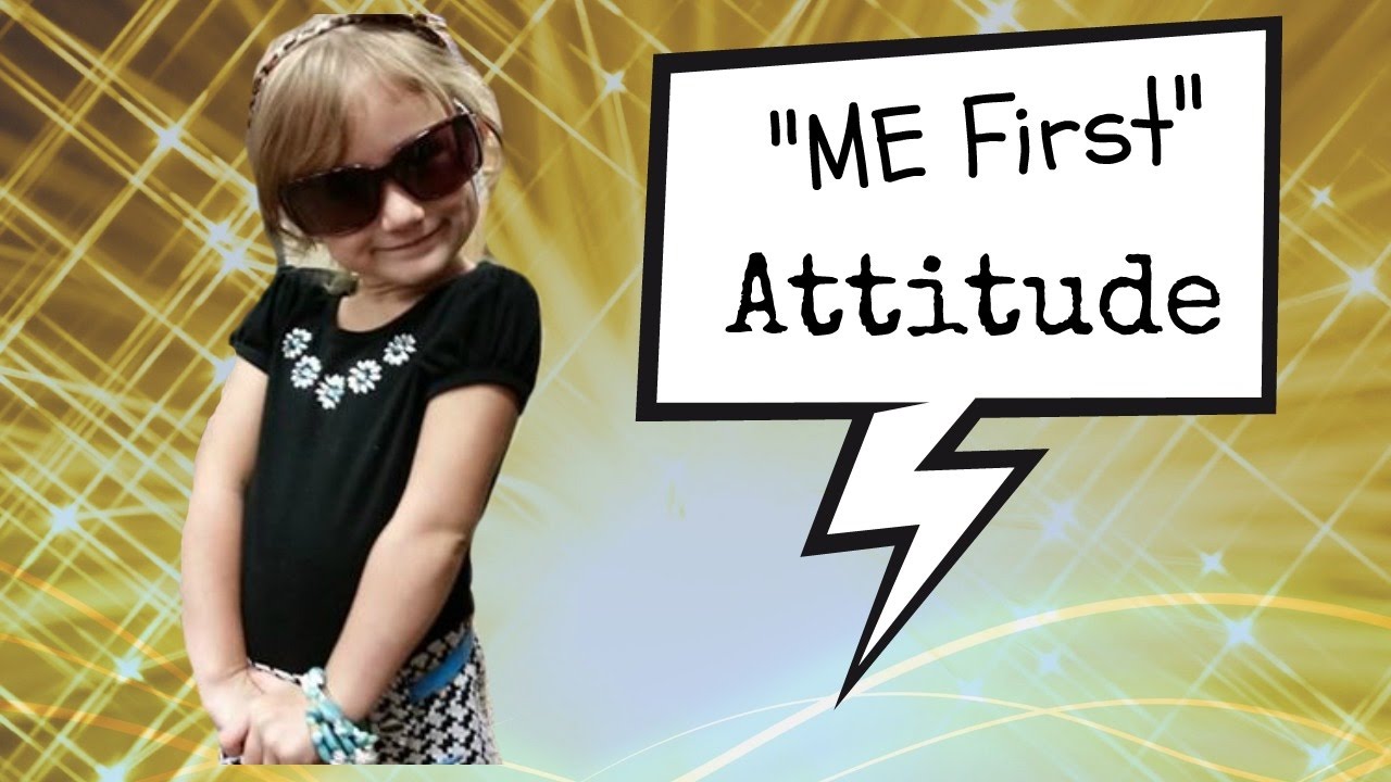 The ME FIRST Attitude - YouTube