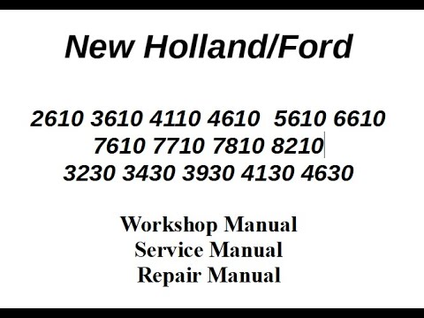 Ford / New Holland 2610  2810 3610 4110 5610 6610 6710 7710 7810 8210 3230 3430 4630 Workshop Manual