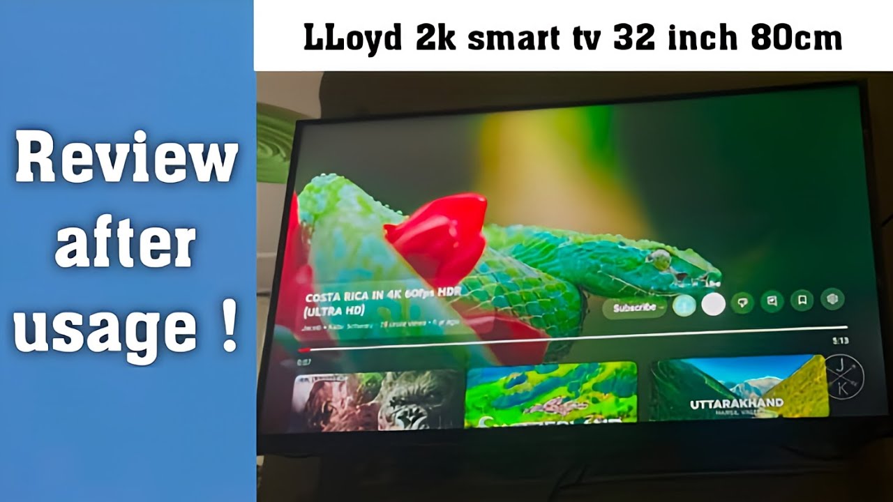 LLoyd 32inch 2k smart tv review after usage