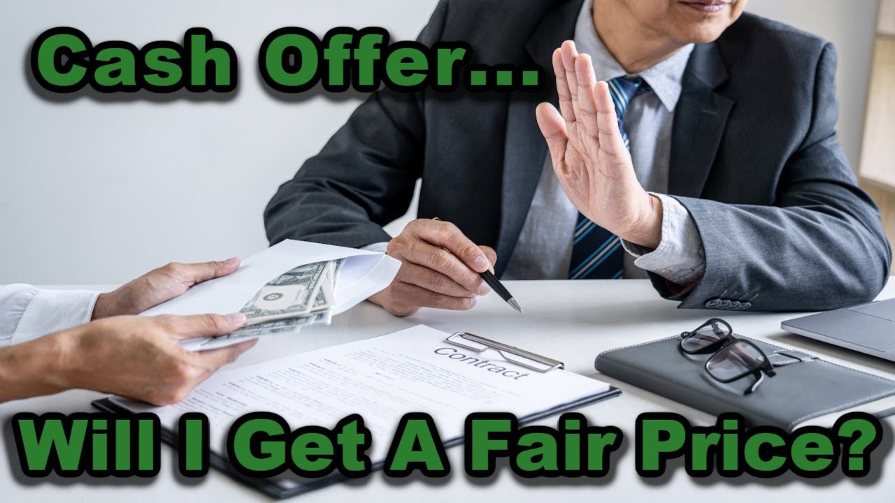 Getting a Cash Offer for My House  |  Will I Get a Fair Price?