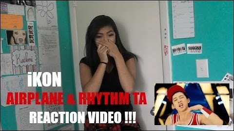 iKON Airplane and RHYTHM TA Reaction | NANIBABYSVT5