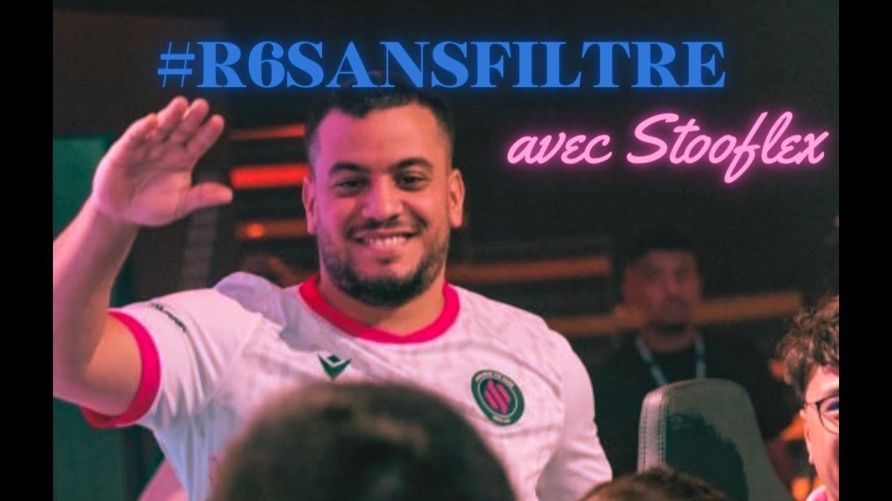 STOOFLEX, HEAD COACH DE LA TEAM BDS DANS LE #R6SANSFILTRE - YouTube