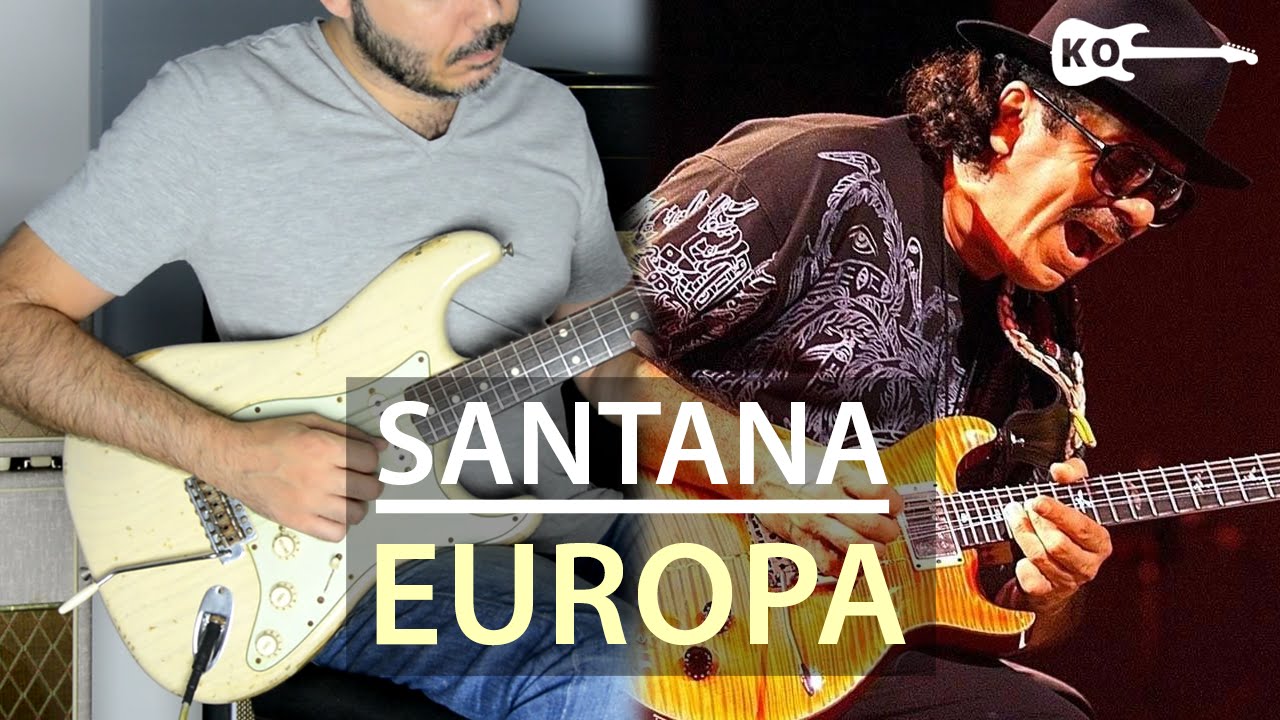 Santana Europa Electric Guitar Cover by Kfir Ochaion YouTube