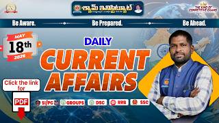 Daily Current Affairs 18 MAY 2026 | Useful For all competitive exams..#shyaminstitute #educatione