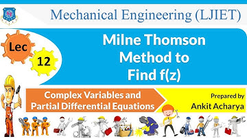 L 12 Milne Thomson method to find f(z) | CVPDE | Mechanical