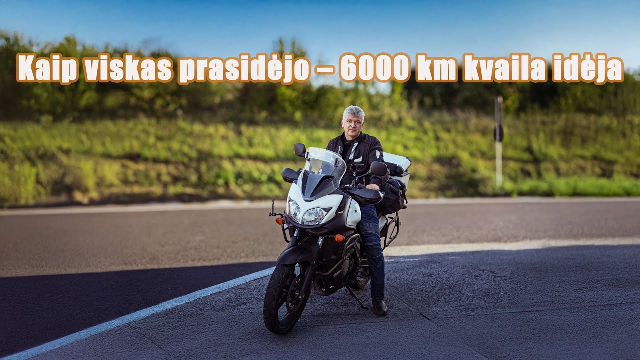 6000 km per Europą motociklu – 15 dienų, 10 šalių nuotykis. 1 dalis