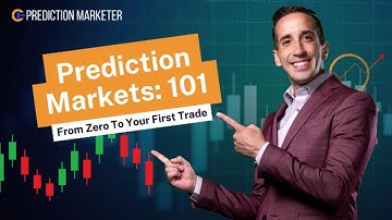 Prediction Markets 101: From Zero to Your First Trade | For Beginners New To Prediction Markets