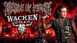 Cradle of Filth - Wacken Open Air 2012 [LIVE SHOW]