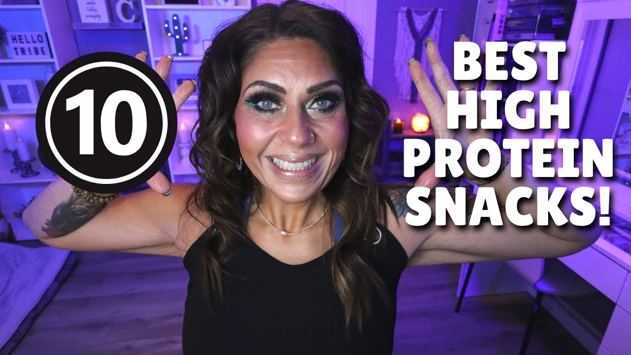 TOP 10 PROTEIN PACKED SNACKS AT THE GROCERY STORE!! EAT THESE TO LOSE