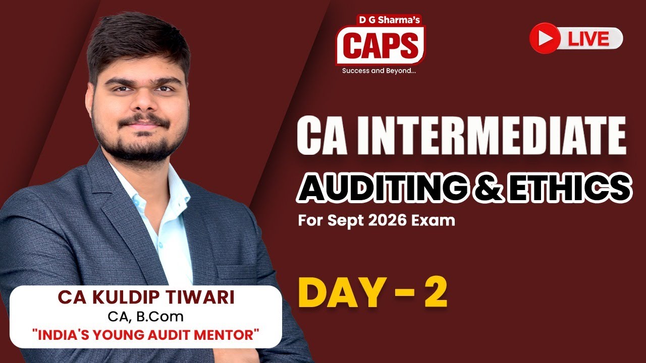 🔴 Live | CA Intermediate Auditing & Ethics | Day 2 |  @CAKuldipSTiwari ​