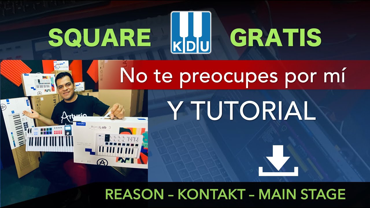 ✅Square - No te preocupes por mi - Dilbert y Corazón Serrano - Tutorial y Sonido Gratis