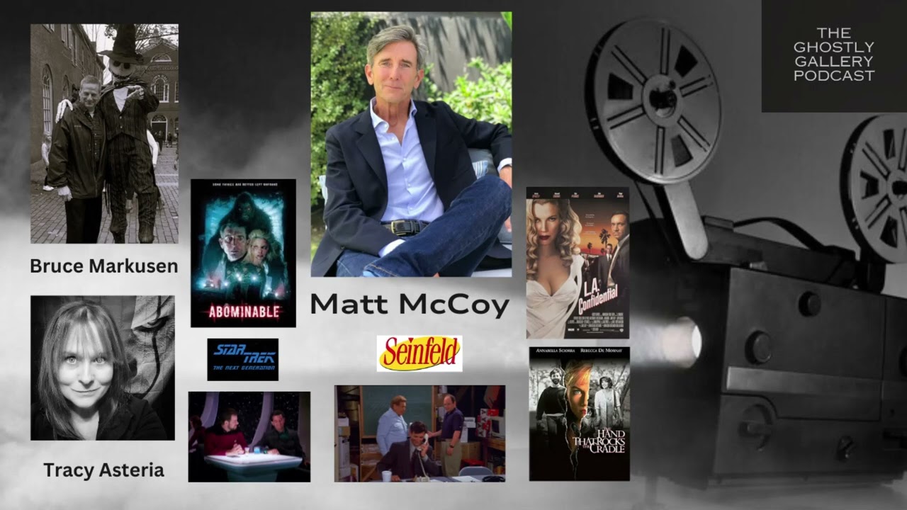 Actor: Matt McCoy Joins The Ghostly Gallery Podcast