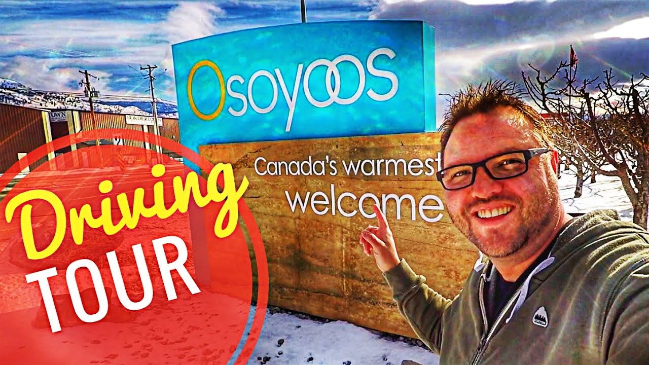 Osoyoos Bc Hotels Restaurants And Attractions Driving Tour Youtube