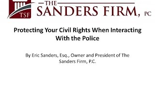 Protecting Your Civil Rights When Interacting With the Police