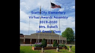 SCE Virtual Awards Assembly - Mrs. Rubel's 1st Grade Class