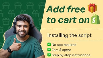 How to Auto-Add Free Gift Product to Cart on Shopify | Part 2 | Install script