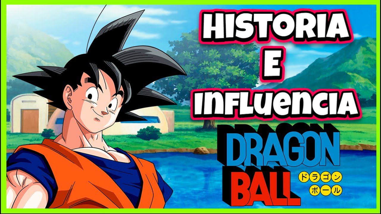 La Historia e Influencia en el Manga de Dragon Ball - YouTube