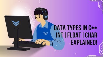 C++ Data Types Explained | int, float, char with Examples