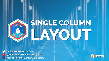 Single Column Layout - Blender 2.8 Code Quest