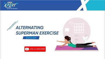 Alternating Superman Exercise | Knee Xpert