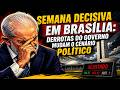 Crise e virada de jogo: o que está por trás das recentes decisões em Brasília