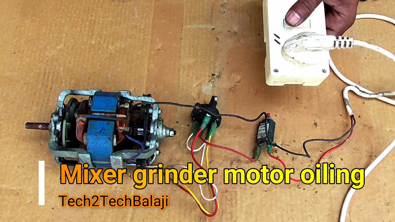 Mixer grinder motor oiling, mixer grinder repair, mixi wire connection