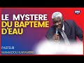 Ref:_WCB-wwzWTY Le myst�re du bapt�me - pasteur mamadou karambiri