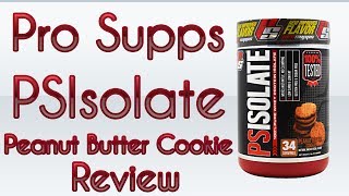 Pro Supps Psisolate Peanut Butter Cookie Review