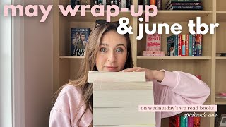 MAY READING WRAP-UP & JUNE TBR 📖🌤️🌸