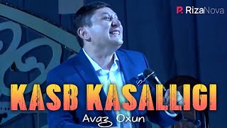 : Avaz Oxun - Kasb kasalligi