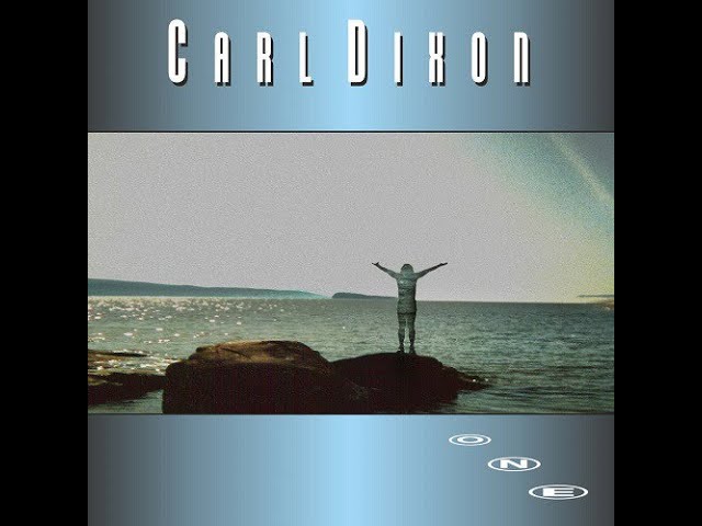 Carl Dixon - Walk Through The Fire