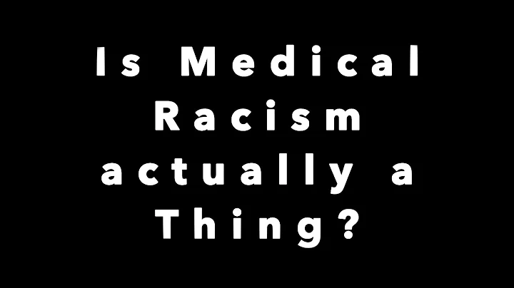 Is Medical Racism an Actual Thing?