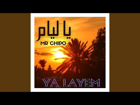 Mr Chipo - Ya Layem