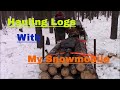 Hauling Firewood And Sawmill Logs With My Snowmobile