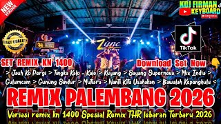 Remix Palembang Kn 1400 Cover Org Spesial Remix Lebaran Set Kn 1400 Gratis 