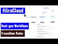 Jira Cloud - Next-gen Workflows and Transition Rules