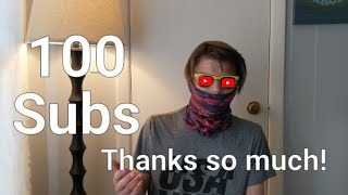 100 Subscriber Special