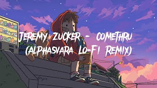 Jeremy Zucker - comethru [Lyric+Vietsub] (Alphasvara Lo-Fi Remix)