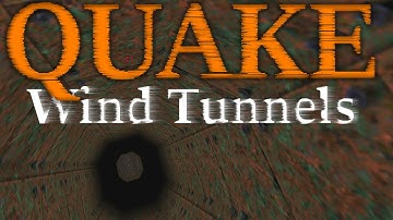 Most UNIQUE level! | Quake 1 | Wind Tunnels