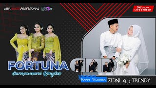 LIVE CS. FORTUNA MUSIK 🎺  PERNIKAHAN ZIDNI ❤ TRENDY  I JAVA AUDIO I DVS MOVIE_HD