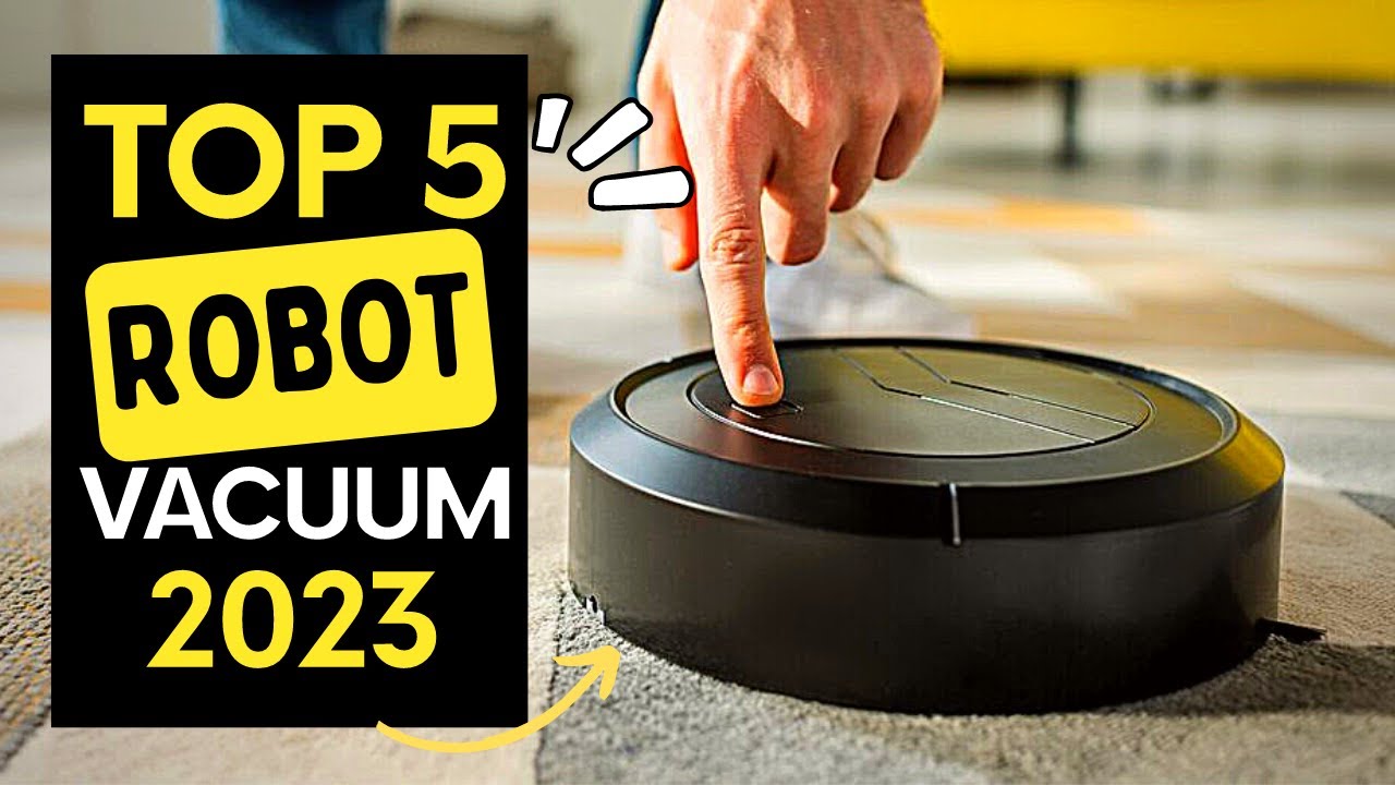 Best Robot Vacuum 2023 Best Robot Vacuum Cleaners Review 2023 YouTube