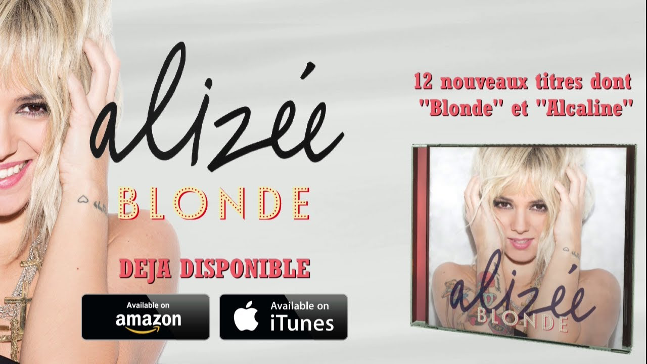 Alizée - Blonde [Album Promo-1] - YouTube