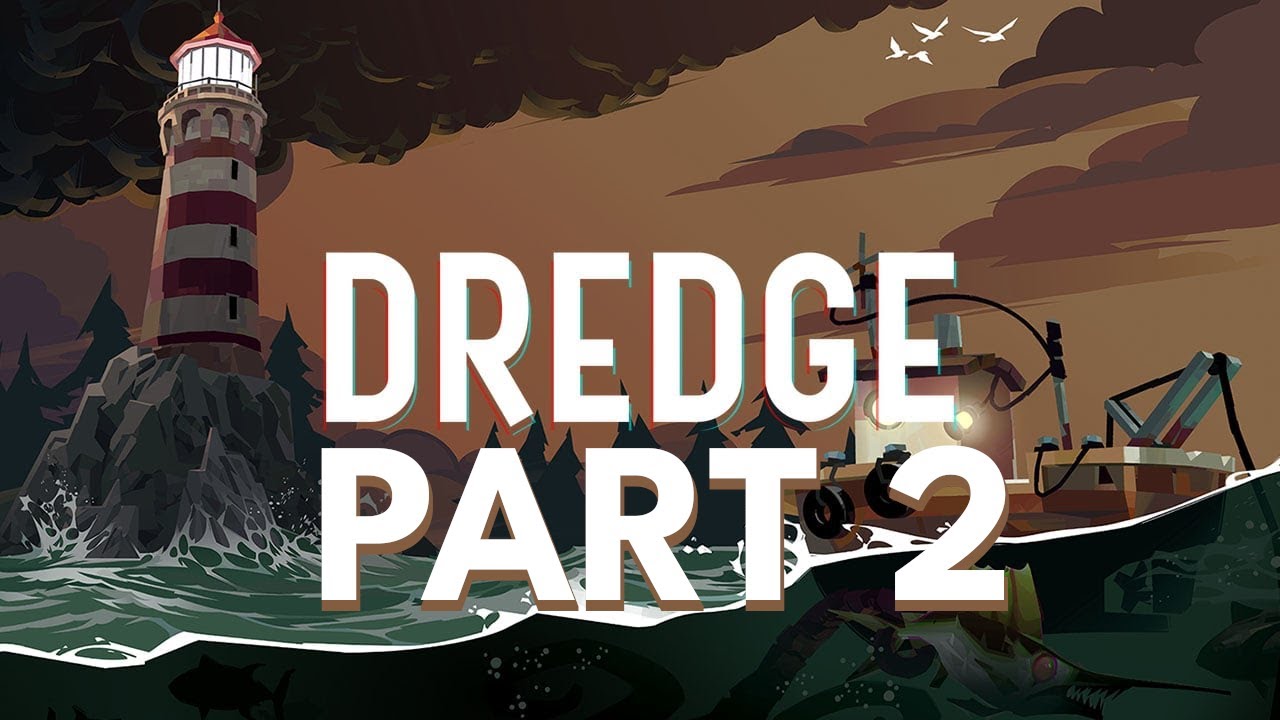 Dredge No Commentary Gameplay | Part 2 - Completely Normal Fish - YouTube