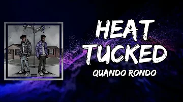 Quando Rondo - Heat Tucked (Lyrics)