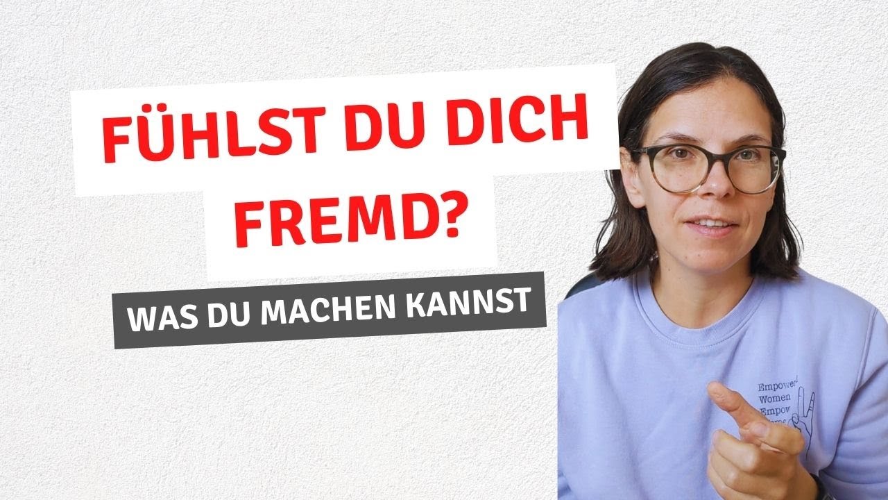 Ich Fühle Mich Fremd In Meinem Leben