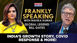 Has India Become A Powerhouse Of The World? | Frankly Speaking With Bill Gates | Navika Kumar