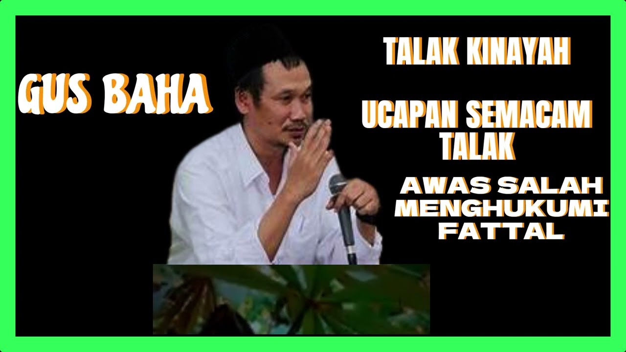 GUS BAHA TALAK KINAYAH ‐ #gusbahaterbaru #gusbahaterbaruhariini