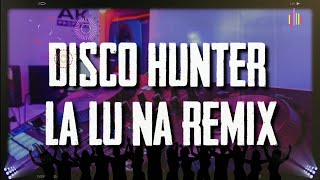 DISCO HUNTER - La Luna (BreakLatin Remix)