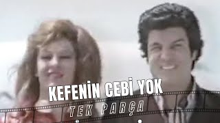 Kefenin Cebi Yok Eski Türk Filmi